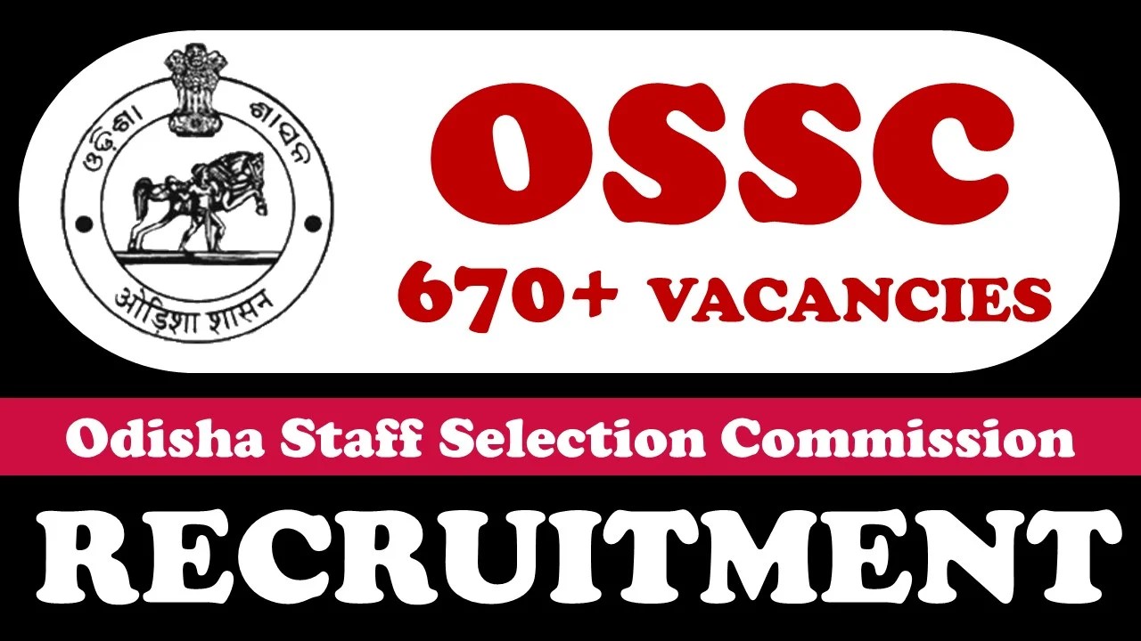 ODISHA STAFF SELECTION COMMISSION VACANCY 2024