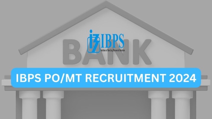 IBPS PO/MT RECRUITMENT 2024