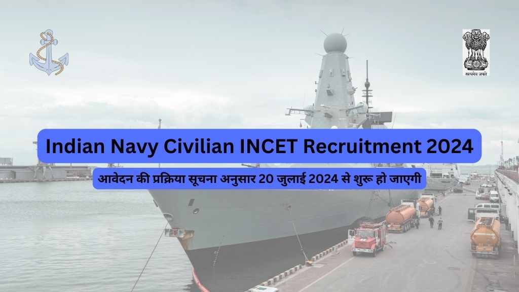 Indian Navy Civilian INCET Recruitment 2024