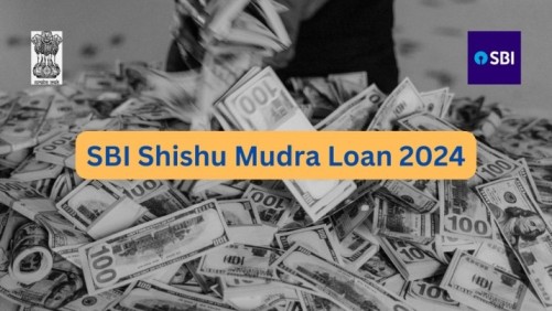 SBI Shishu Mudra Loan 2024